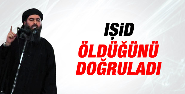 IŞİD lideri Bağdadi nin öldüğü doğrulandı