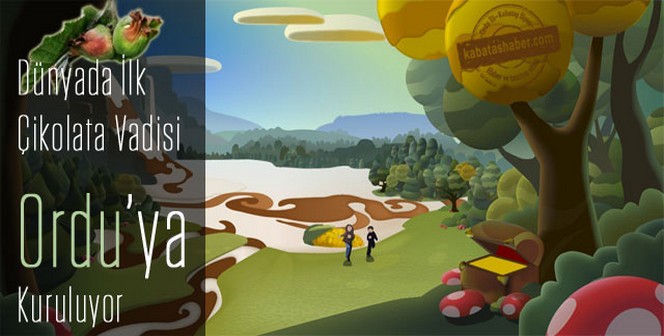 Dünyada ilk! Ordu ya Çikilota Vadisi kuruluyor