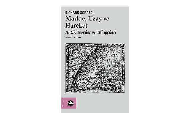 Evreni anlamanın üç temel kavramı bu kitapta:   “Madde, Uzay ve Hareket"