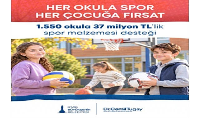İzmir Büyükşehir Belediyesi'nden okullara 37 milyon TL'lik spor malzemesi desteği