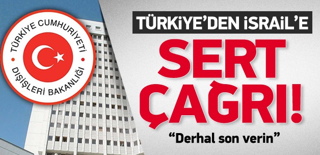 Dışişleri’nden  İsrail  açıklaması!
