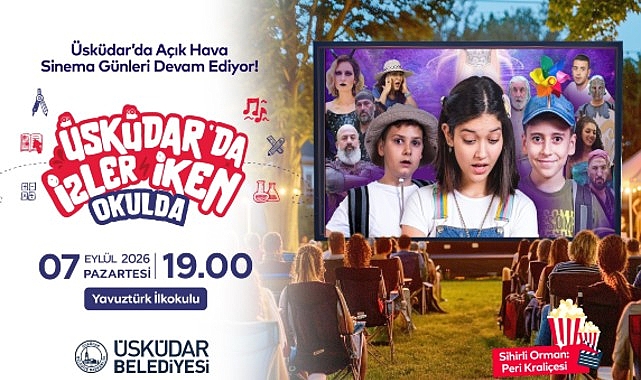 Üsküdar'da Açık Hava Sinema Günleri “Sihirli Orman: Peri Kraliçesi" ile Devam Ediyor