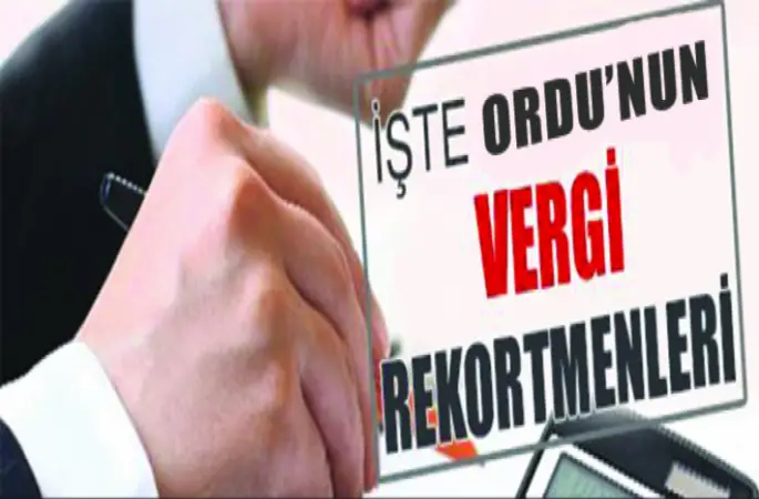 Ordu'da en çok vergi ödeyenler açıklandı