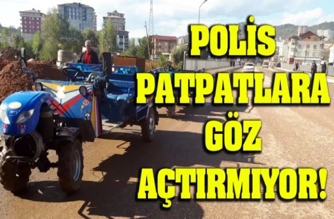 Polis Patpatlara Göz Açtırmıyor