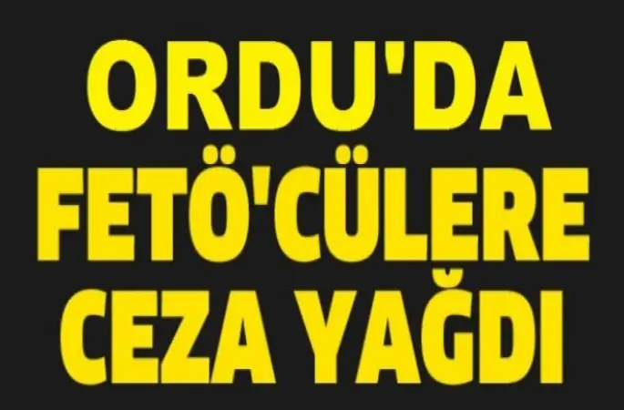 Ordu'daki Fetö/pdy Davasında Karar