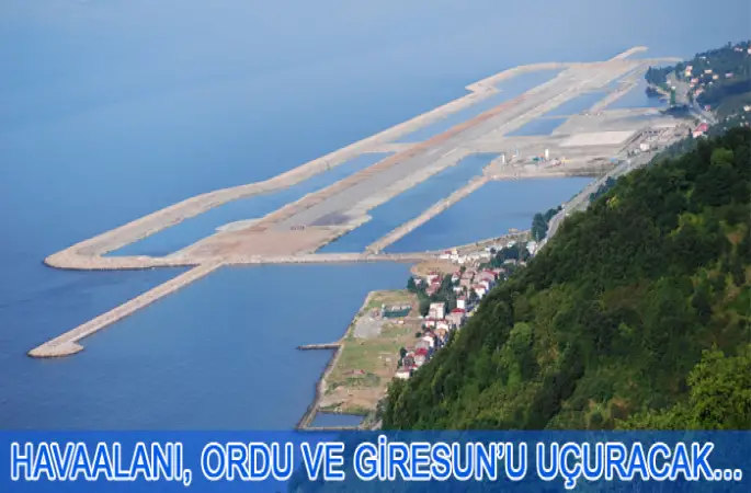Havaalanı, Ordu ve Giresunu Uçuracak