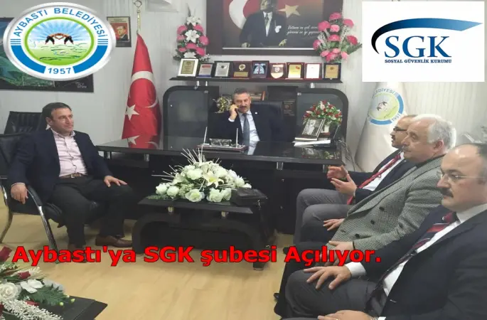 Aybastıya SGK şubesi Açılıyor.