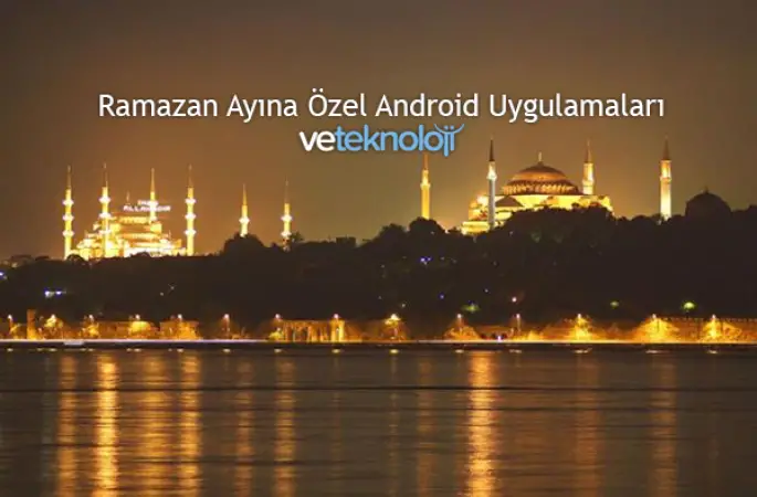2014 Ramazan Ayı İçin Android Uygulamaları
