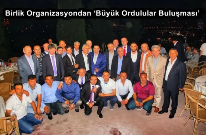 Birlik Organizasyondan Büyük Ordulular Buluşması