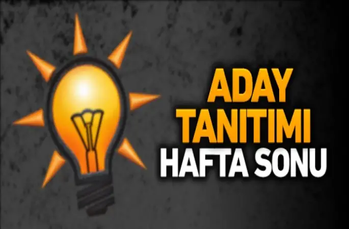ADAYLAR HAFTA SONU AÇIKLANIYOR