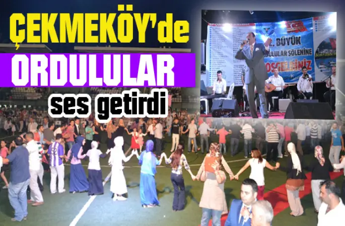 Çekmeköy de 2.Ordulular Şöleni ses getirdi