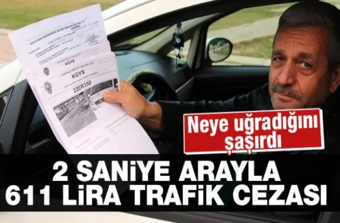 Sürücüye 2 Saniye Arayla 611 Lira Trafik Cezası Kesildi