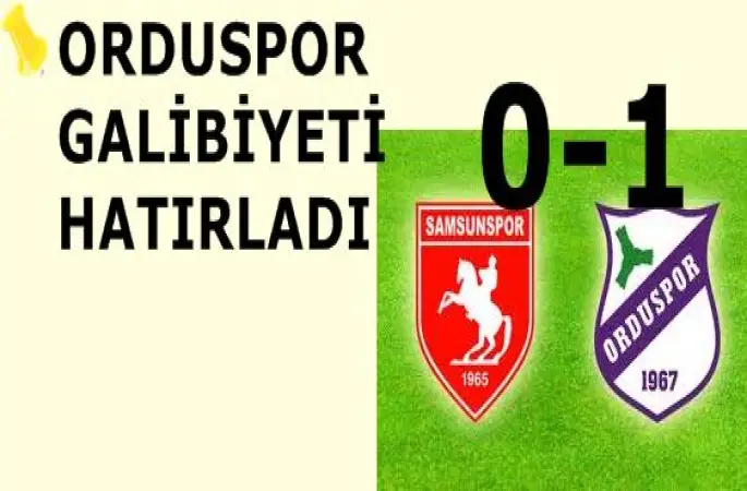 Samsunspor - Orduspor: 0 - 1