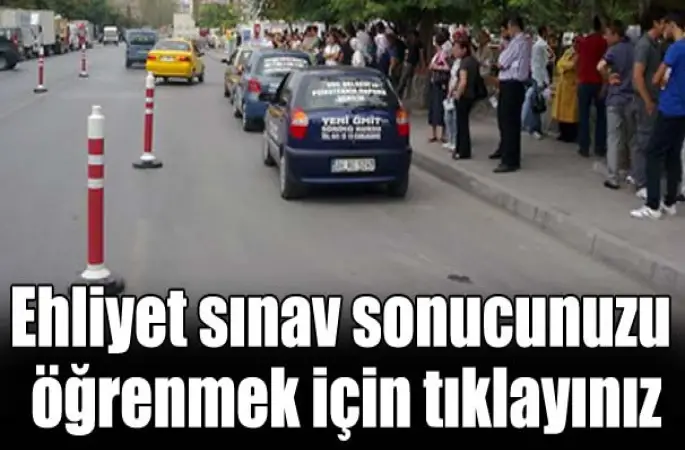Ehliyet sınavı sonuçları açıklandı