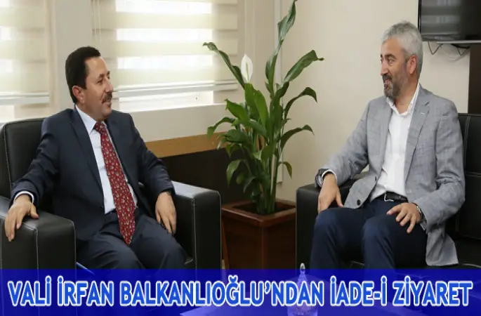 Vali İrfan Balkanlıoğlundan İlk İade-i Ziyaret